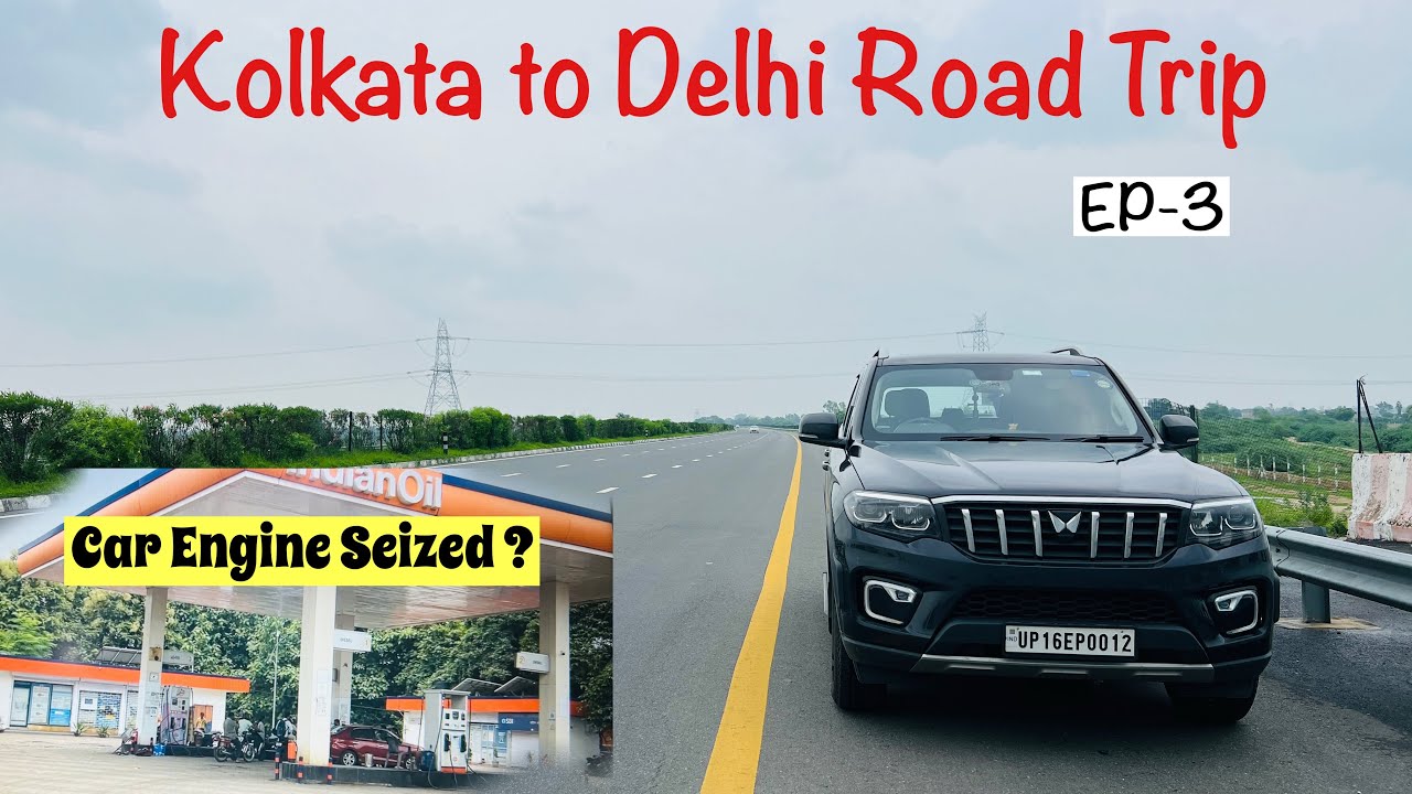 EP-3| Kolkata to Delhi by Road | Kolkata to Buxar | Monsoon Drive| 4000Km Solo Road trip| Scorpio N