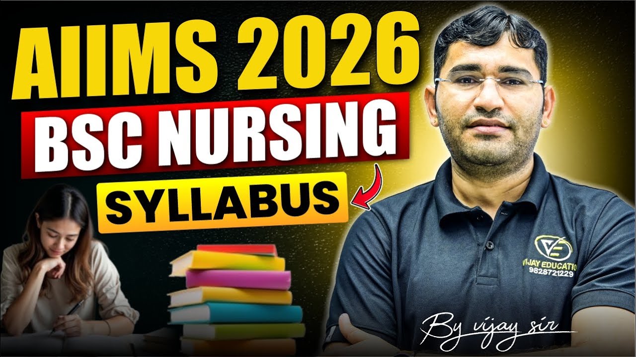 AIIMS BSc Nursing 2026 | AIIMS BSc Nursing 2026 Admission Process | AIIMS BSc Nursing 2026 Syllabus