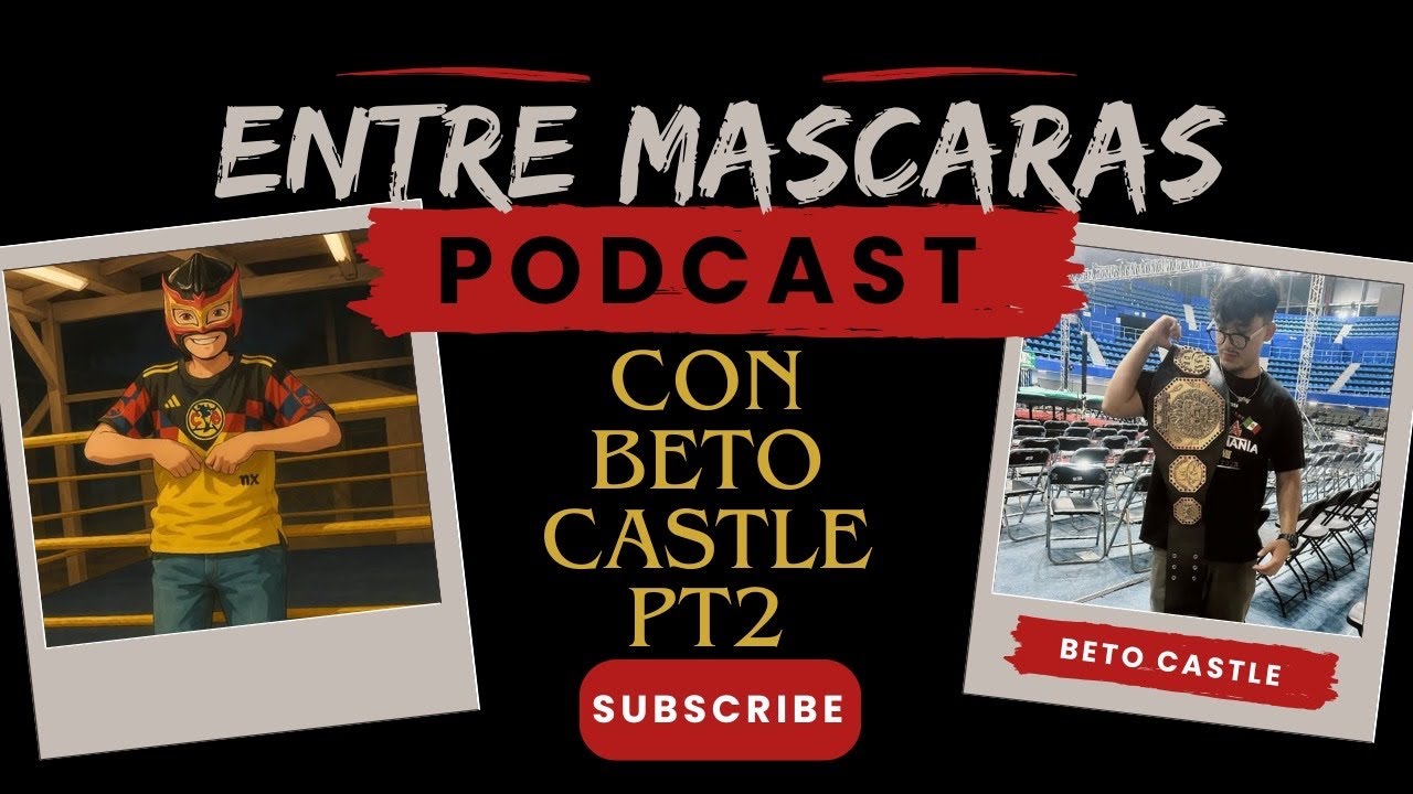 ASI GRABE CON EL FISCAL | ENTRE MASCARAS CON BETO CASTLE | PT 2