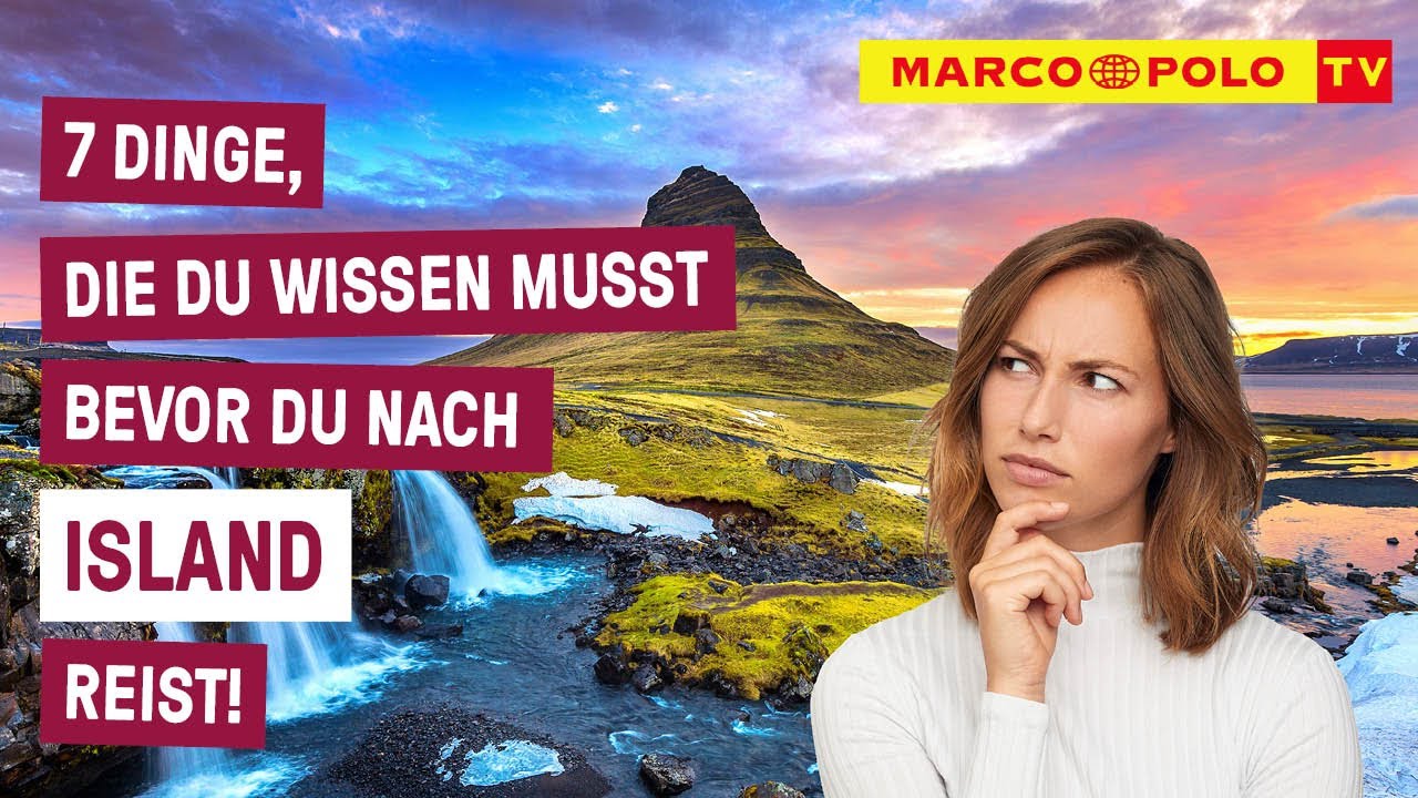 7 Dinge, die du wissen musst, bevor du nach ISLAND reist!