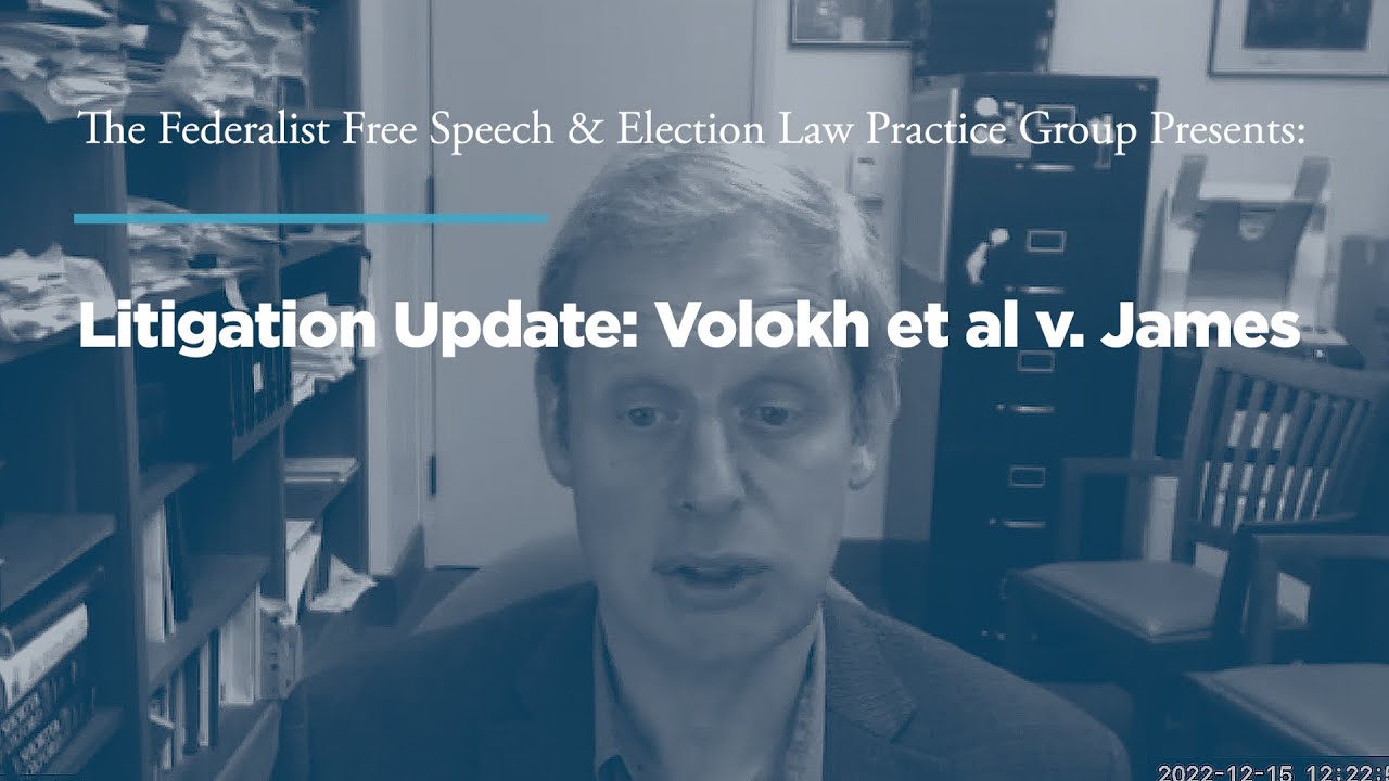 Litigation Update: Volokh et al v. James