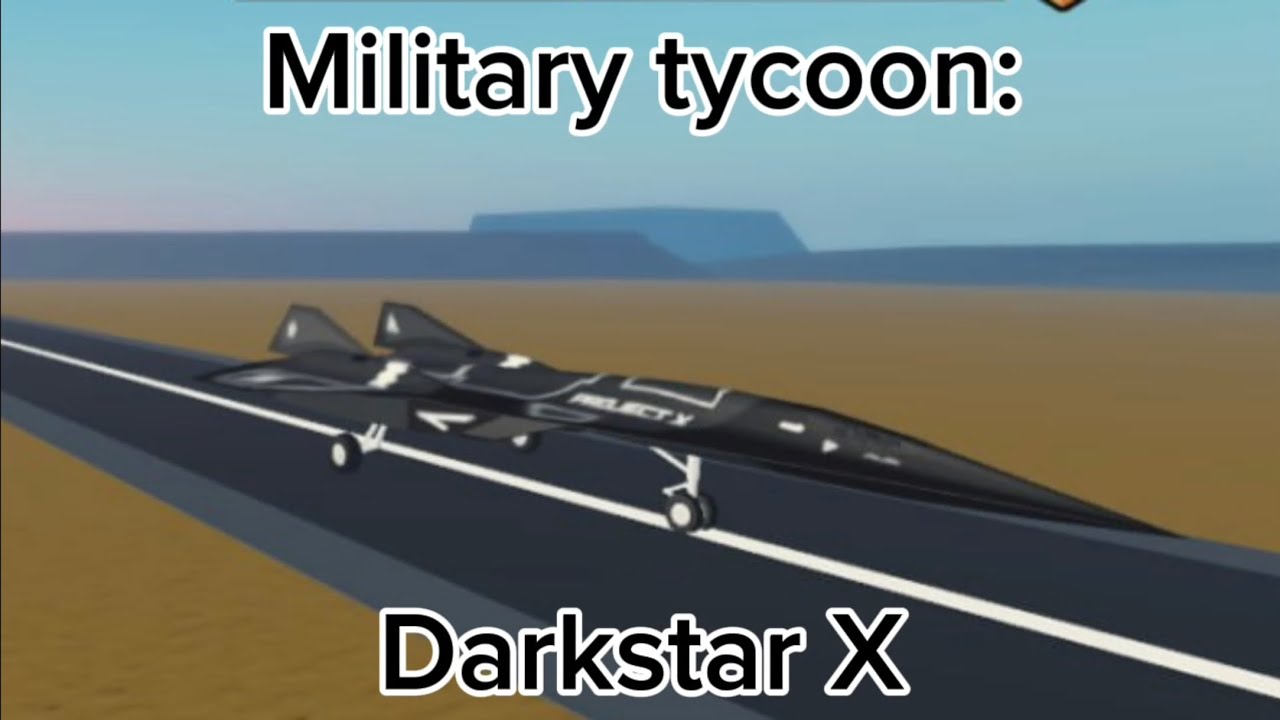Military tycoon: Darkstar X