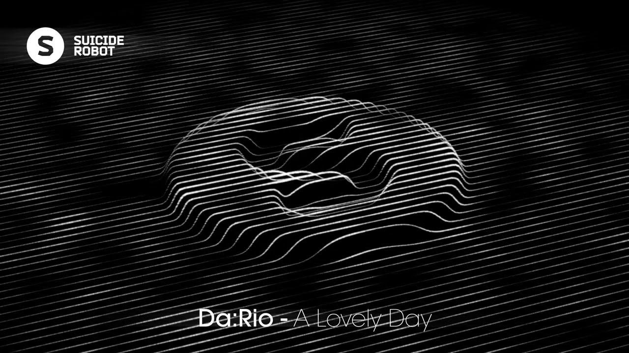 Da:Rio - A Lovely Day (Deep House / House | Suicide Robot)
