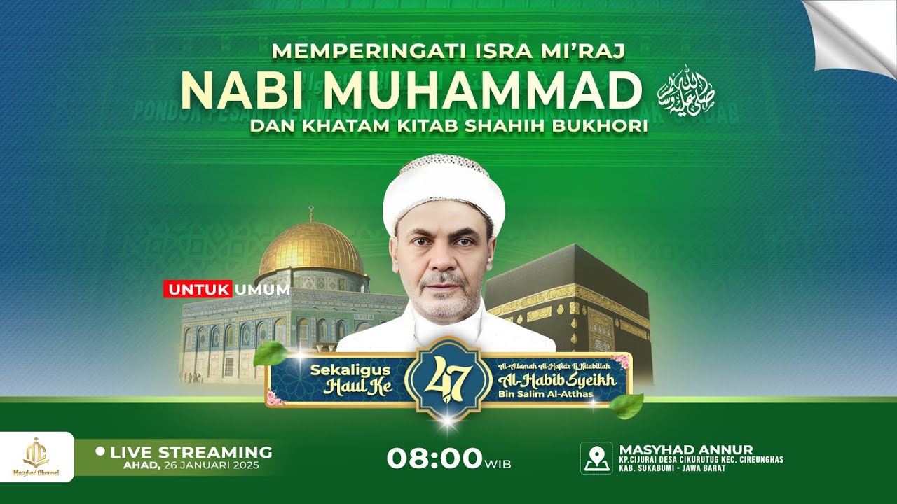 🔴 LIVE | MEMPERINGATI HAUL AL-HABIB SYEIKH BIN SALIM BIN AL-ATTHAS KE 47 | PONPES MASYHAD ANNUR