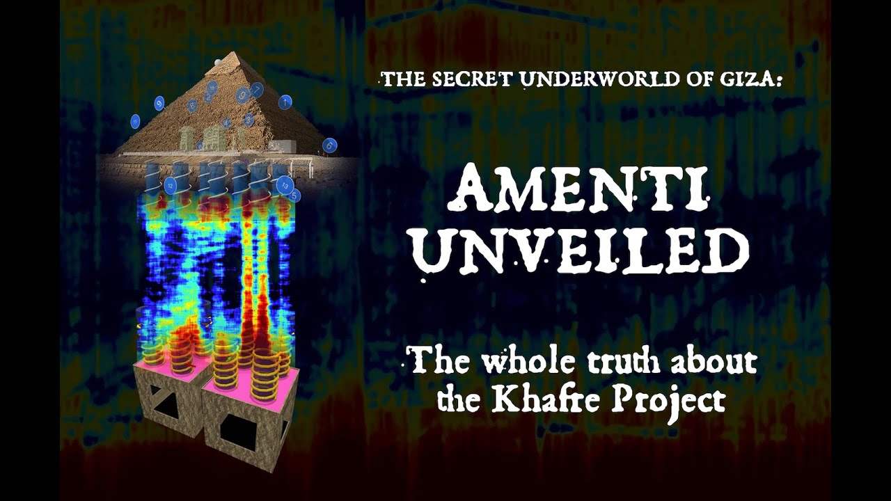 AMENTI UNVEILED: The whole truth about the Khafre Project