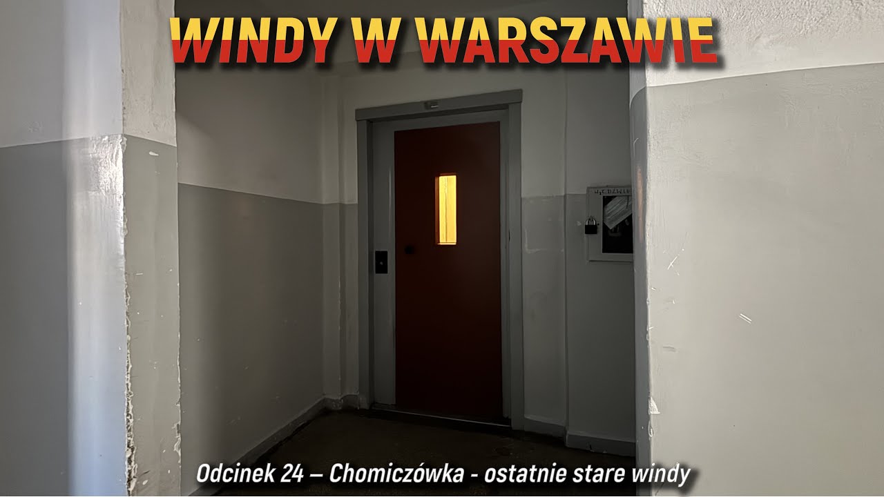 Windy w Warszawie – Odcinek 24 | Chomiczówka - ostatnie stare windy