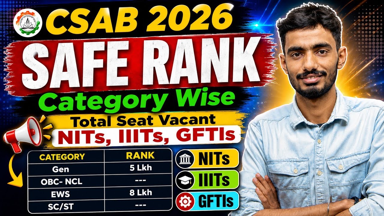 CSAB 2026 Total Vacant Seats 🔥 Safe Rank & Expected Cutoff | NIT IIIT GFTI Category Wise #CSAB2026