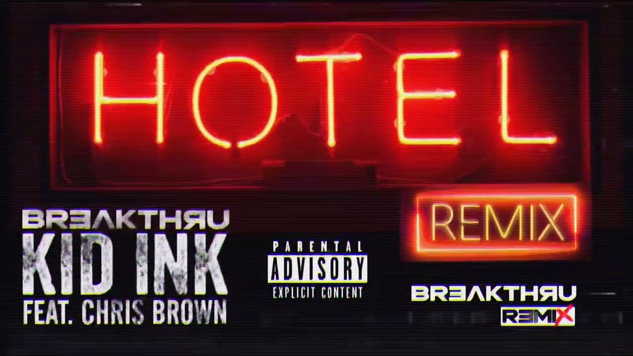 KID INK x CHRIS BROWN • HOTEL (REMIX) NEW 2024 BREAKTHRU BEAT