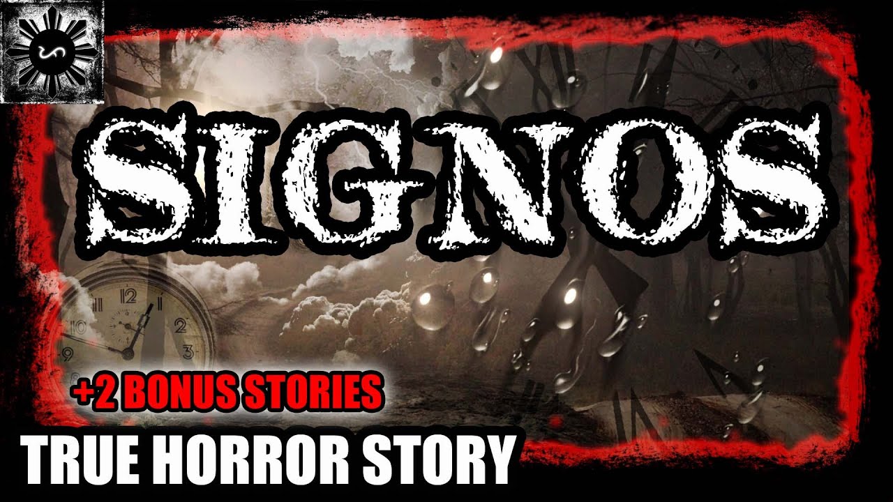 Signos | Tagalog Stories | Pinoy Creepypasta