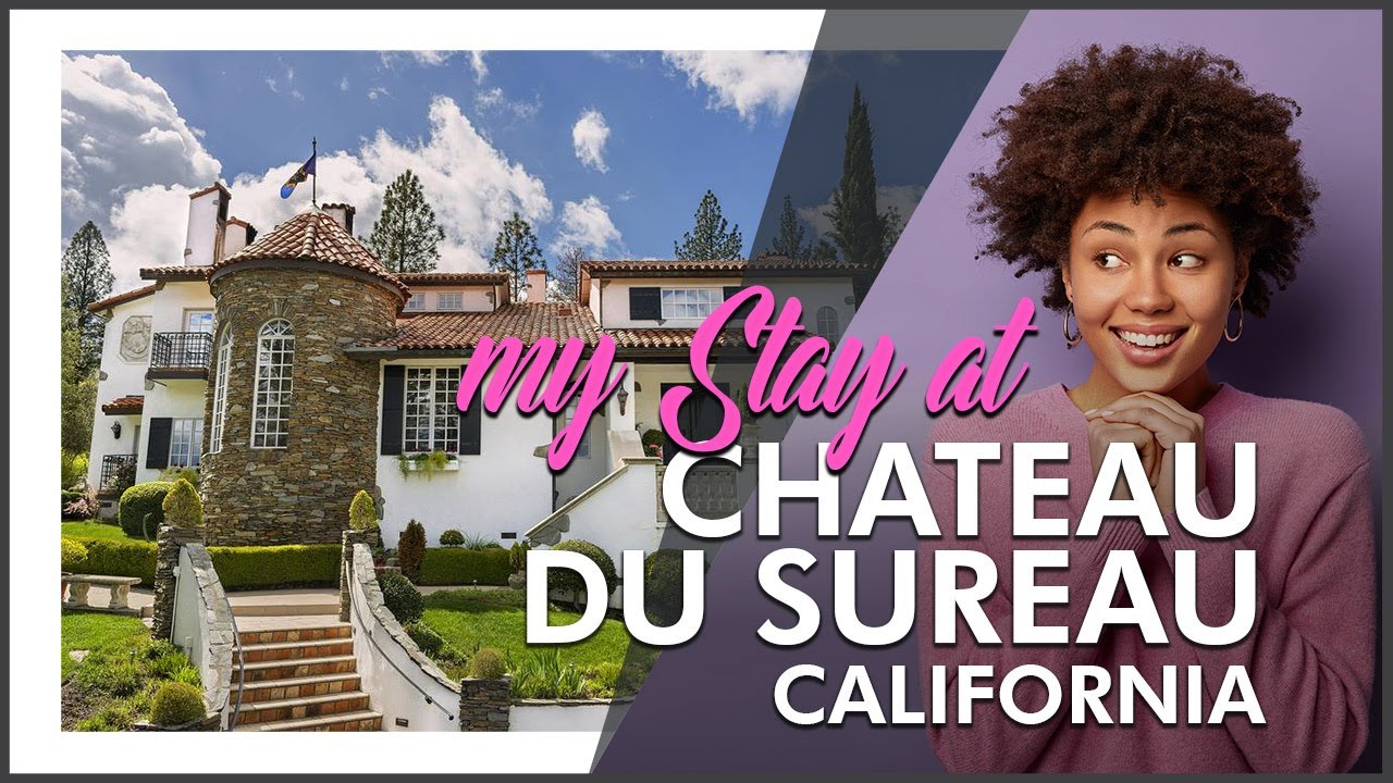 ОТЕЛЬ ОБЗОР | Калифорния CHATEAU DU SUREAU