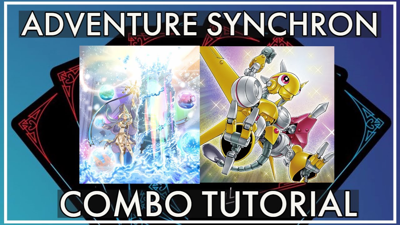 Adventure Synchron Combo Tutorial (DOUBLE LOCK YOUR OPPONENT!)