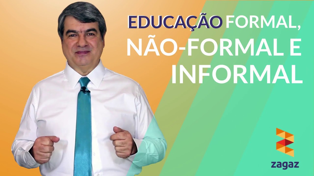 Educação formal, não-formal e informal | EDUCAÇÃO