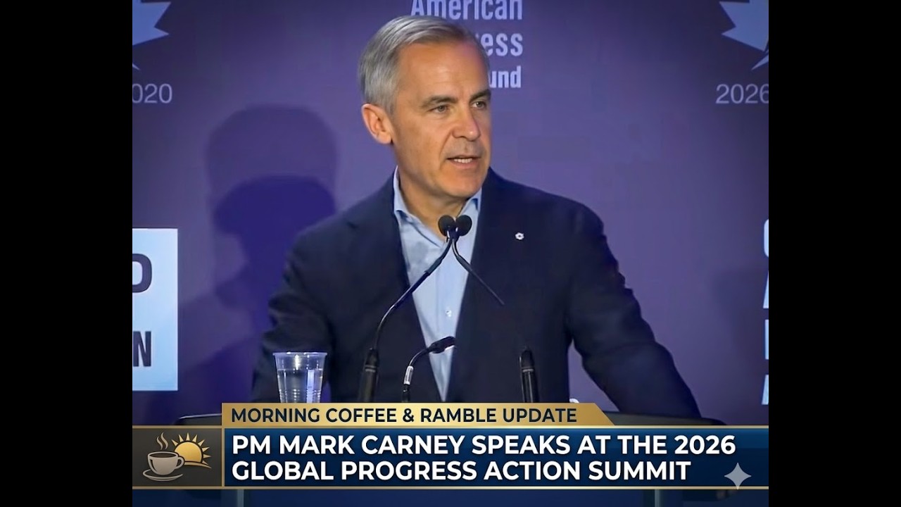 Mark Carney&rsquo;s Vision for 2026: The Global Progress Summit Keynote