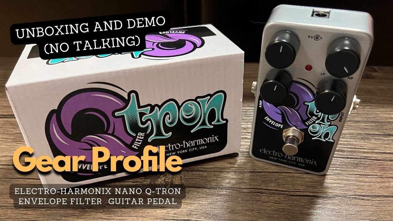 Gear Profile: Electro-Harmonix Nano Q-Tron Envelope Filter Guitar Pedal