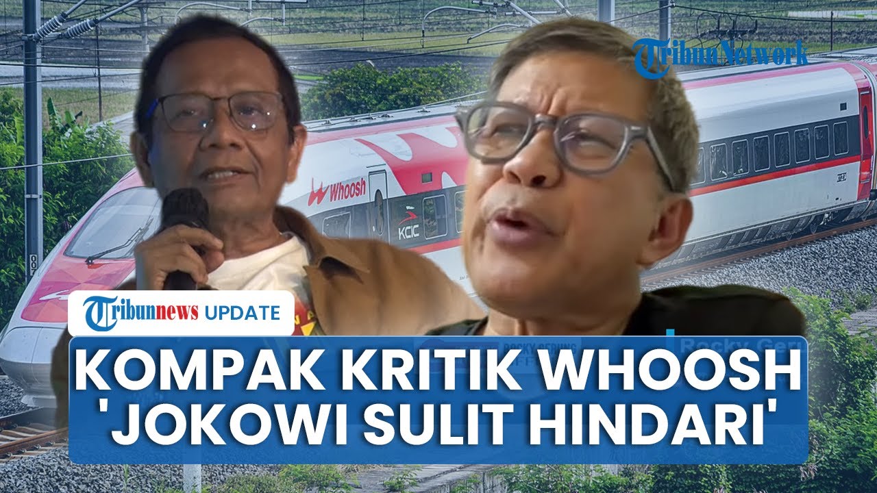 Mahfud MD dan Rocky Gerung Kompak Kritik Utang Whoosh, Duga Mark Up & Potensi Pidana Jokowi
