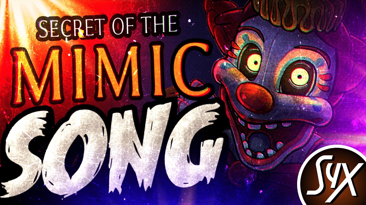 FNAF SECRET OF THE MIMIC SONG ''Costume of Fear''