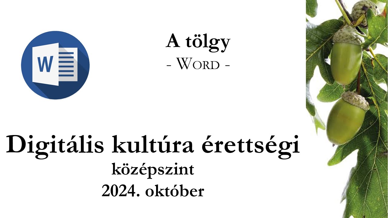 A tölgy - 2024. október középszintű digitális kultúra érettségi: szövegszerkesztés