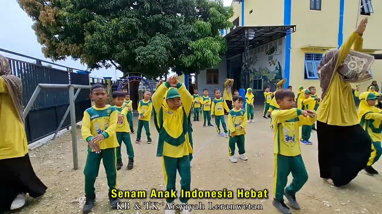 SENAM ANAK INDONESIA HEBAT KB & TK AISYIYAH LERANWETAN