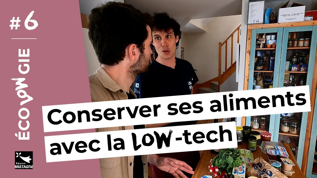 Ecolowgie #6 – Conserver ses aliments avec la low-tech