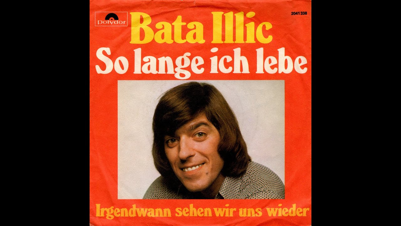 Bata Illic - So lange ich lebe (1972) HD Stereo