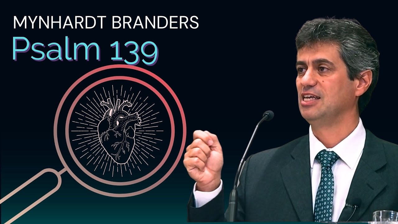 Psalm 139 | Mynhardt Branders | Aanbiddingsuur