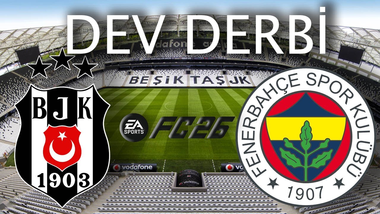 FC 26 Beşiktaş Fenerbahçe Derbisi | Böyle Bir Maç Görmedin!