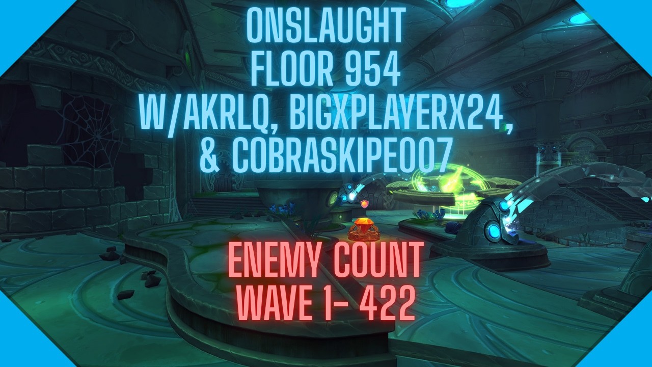 Dungeon Defenders 2- Onslaught Floor 954 w/Akrlq, BIGxPLAYERx24, Cobrasnipe007