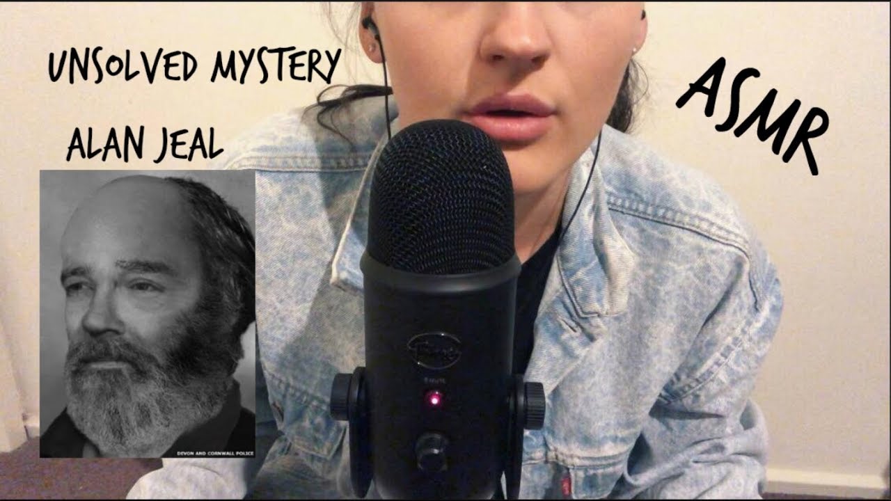 ASMR - Unsolved Mystery of Alan Jeal