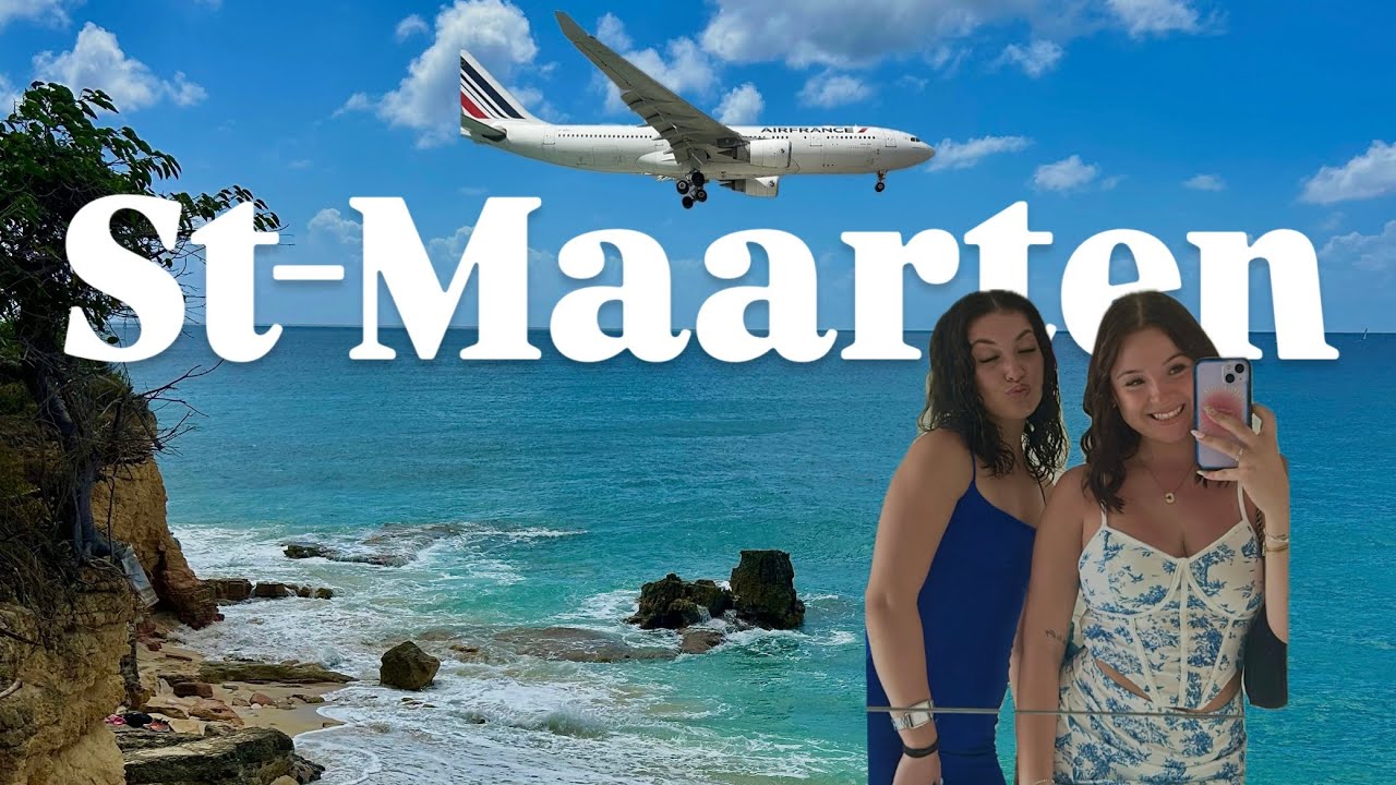 ST-MAARTEN, DEUX AMIES, UN PARADIS