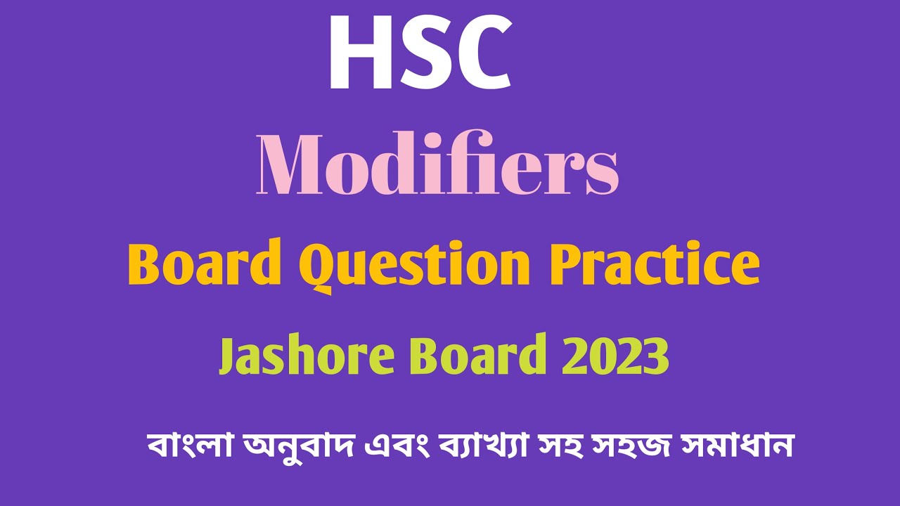 HSC || Modifiers | Jashore Board Practice 2023 || Modifiers Board Solution | Easy English Learning |