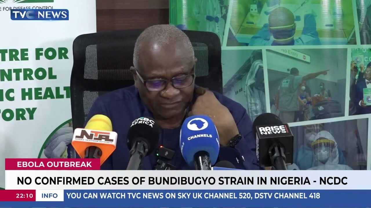 Ebola: No Confirmed Cases Of Bundibugyo Strain In Nigeria - NCDC