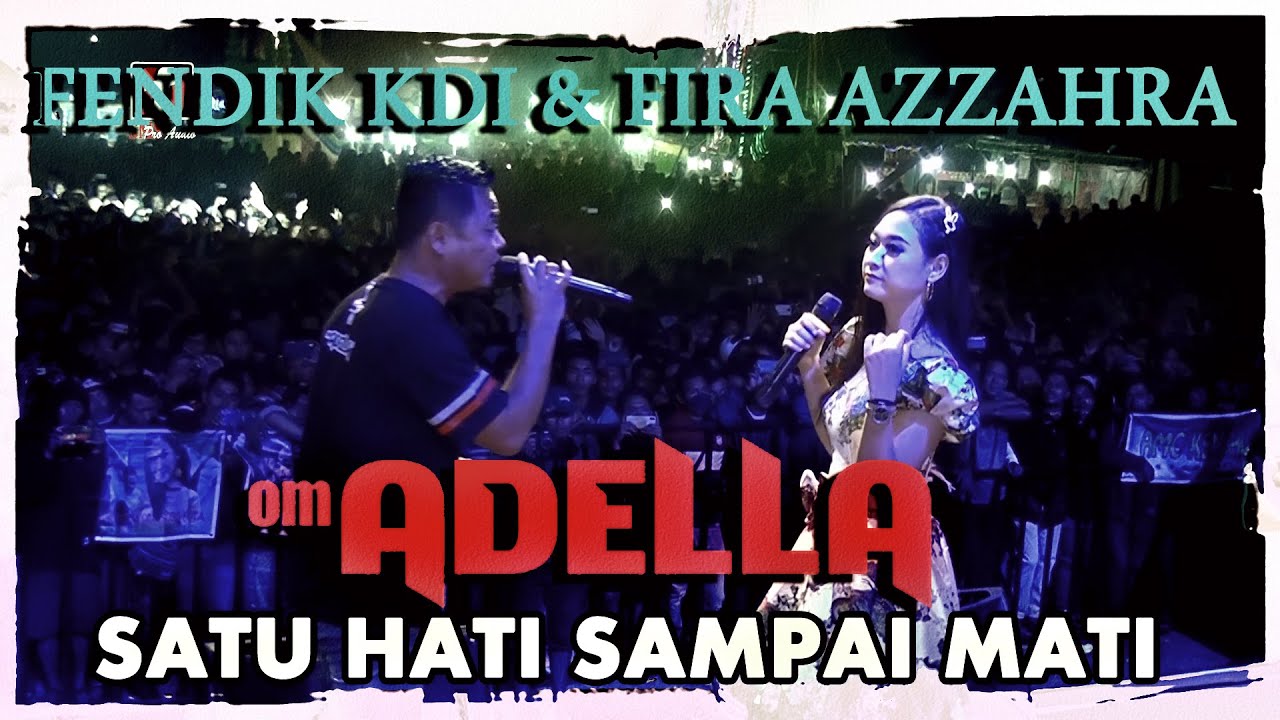 SATU HATI SAMPAI MATI - FENDIK DKI & FIRA AZZAHRA - OM ADELLA - LIVE DIANA RIA TEMANGGUNG