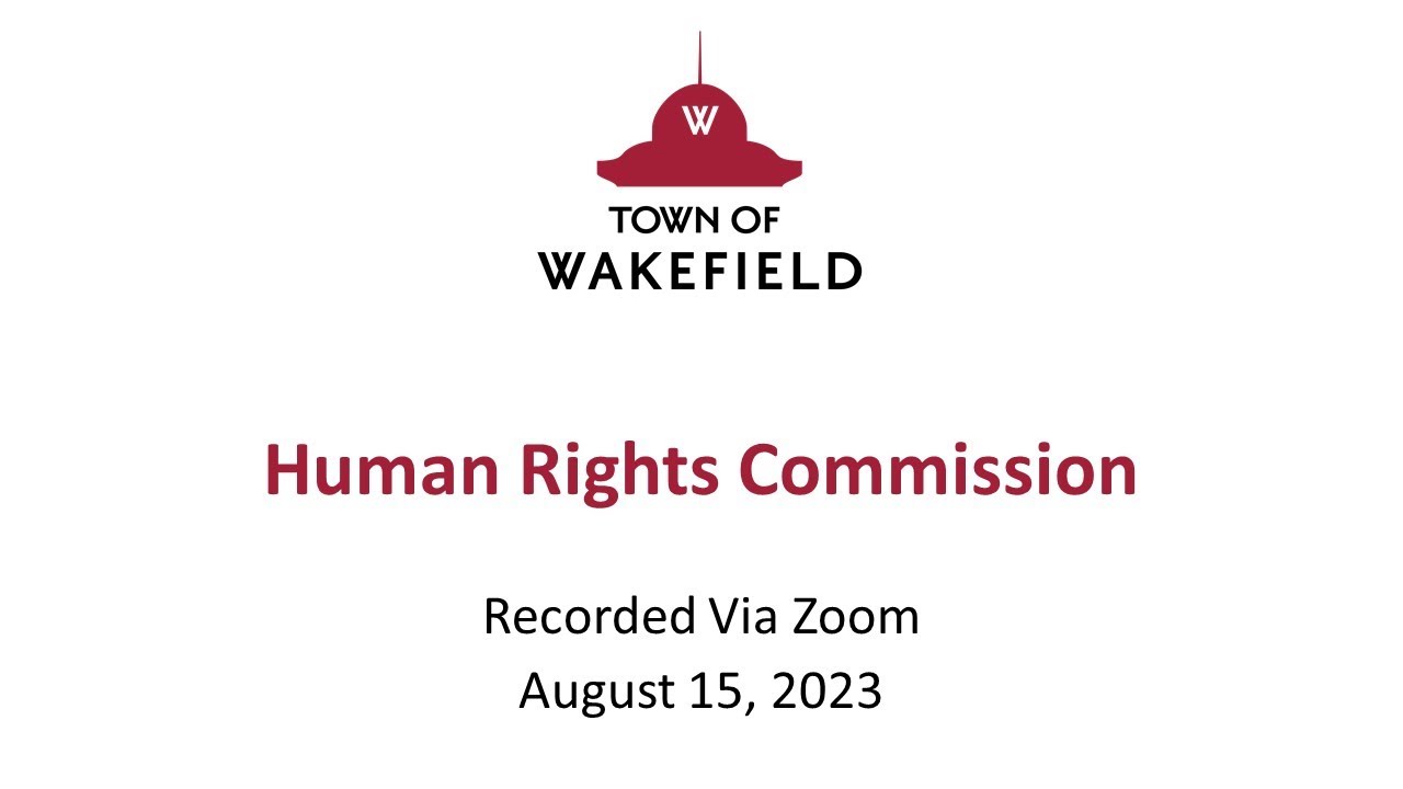 Wakefield Human Rights Commission Meeting - August 15, 2023