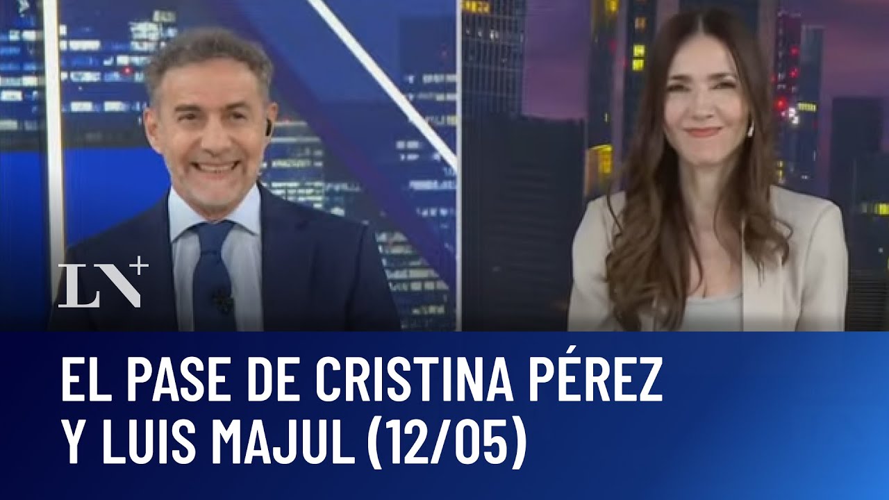 Ficha limpia, el nuevo campo de batalla; el pase de Cristina Pérez y Luis Majul (12/05)