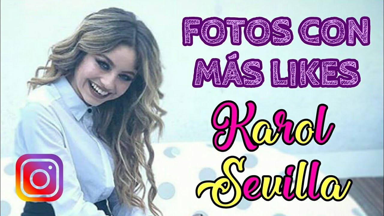 Karol Sevilla Instagram 2018 | Fotos con más likes
