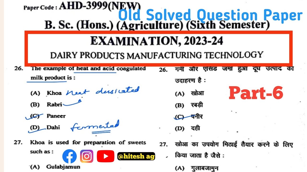 Dairy Product Manufacturing Technology MCQ Part-6 Previous year Solved question paper