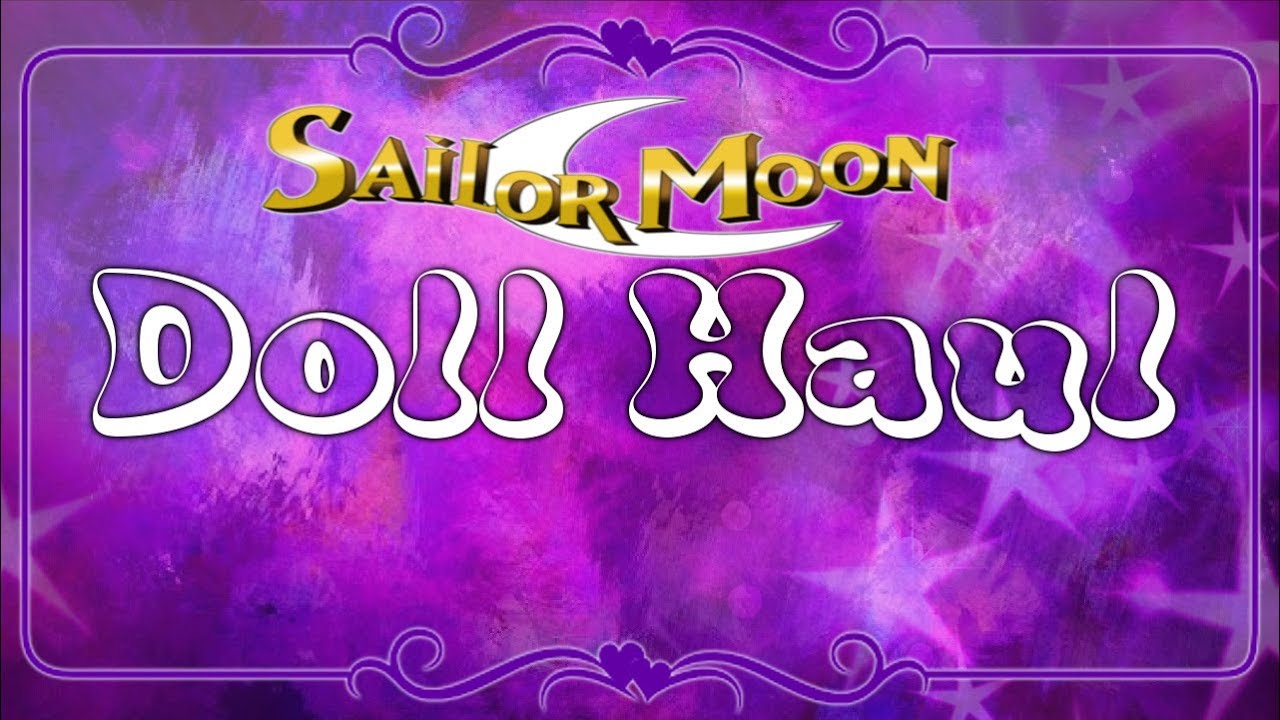 Sailor Moon Doll Hual | Ebay wins and more!