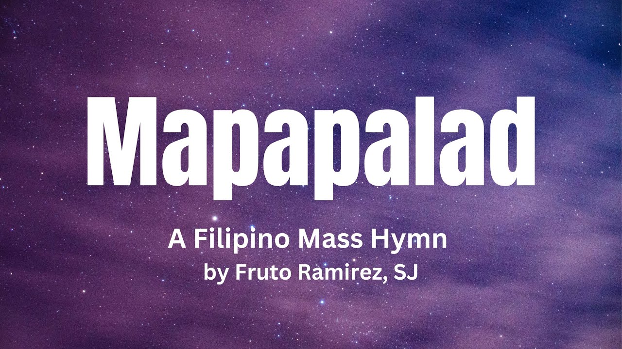 Mapapalad | Fruto Ramirez | Lyrics | Recessional Hymn | Filipino