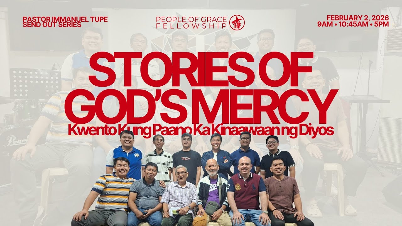 Stories of God's Mercy - People of Grace Fellowship Worship Service