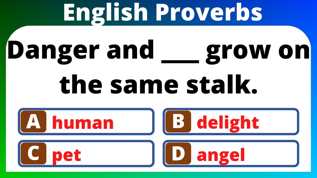 PROVERB TEST AND QUIZ | ENGLISH PROVERBS | INSIGHTFUL SAYINGS OR PHRASES | CAN YOU SCORE IT 100%?