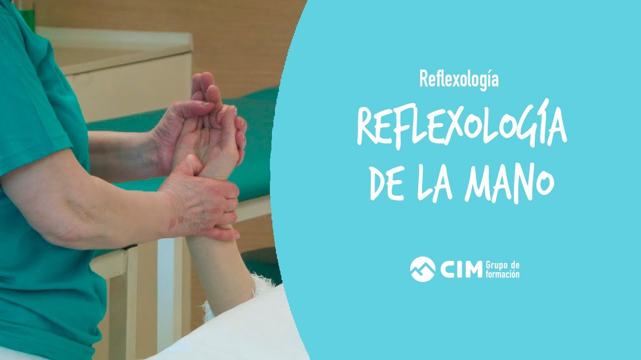 Reflexología de la mano como complemento de la reflexología podal | CIM Formación