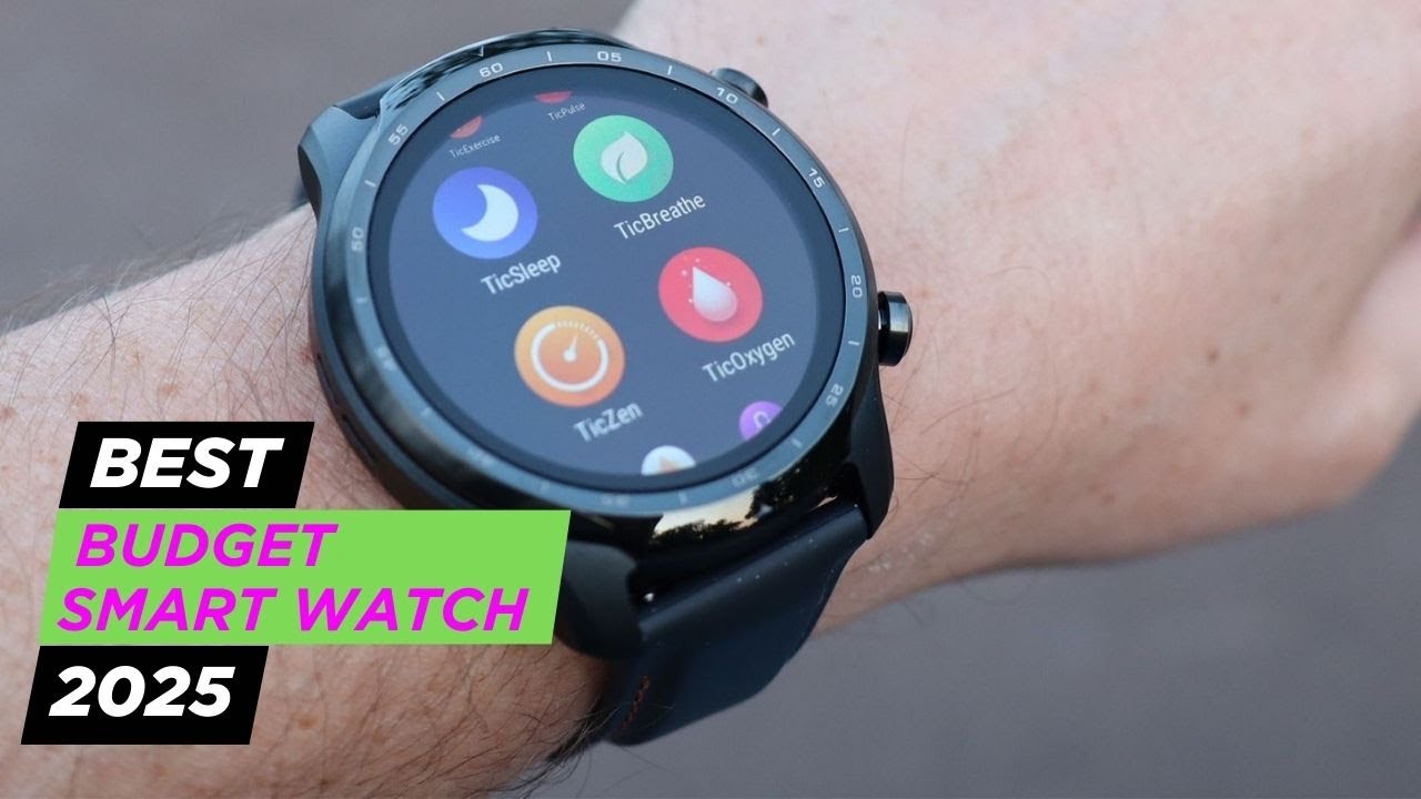 Must-Have Budget Smart Watches In 2025!