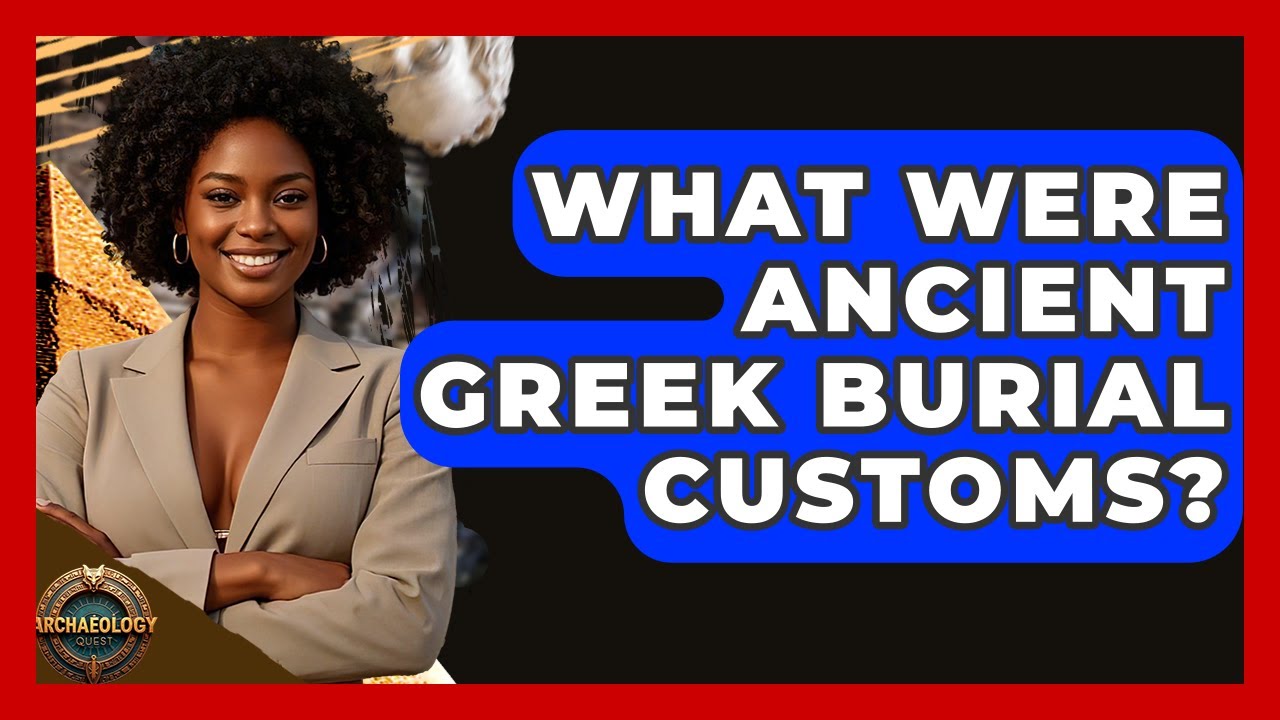 What Were Ancient Greek Burial Customs? - Archaeology Quest