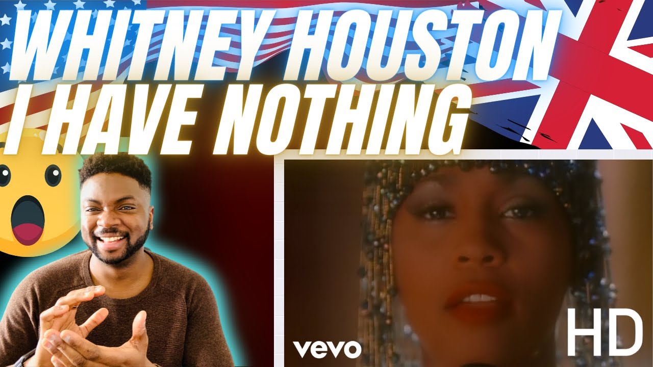 🇬🇧BRIT Reacts To WHITNEY HOUSTON - I HAVE NOTHING!