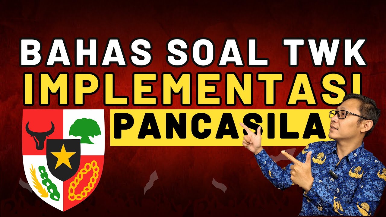 FOKUS TWK #15 - SOAL TWK PANCASILA