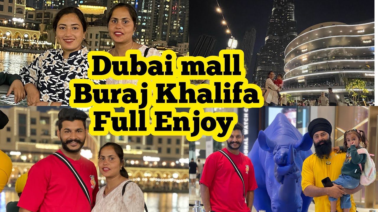 Aao Tuhanu Dubai mall te Burj Khalifa dikhaiea , Dubai Vlog -6