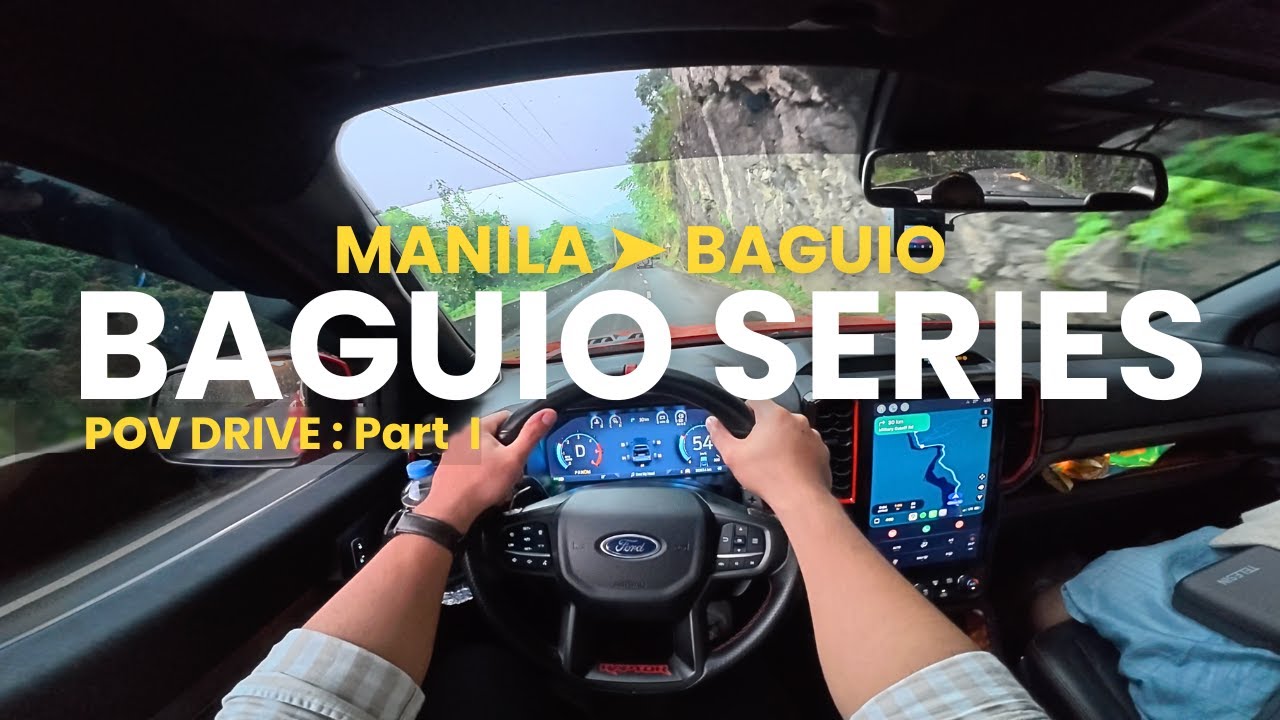 Manila to Baguio POV Drive | Ford Ranger Raptor | Baguio Series (Part 1)