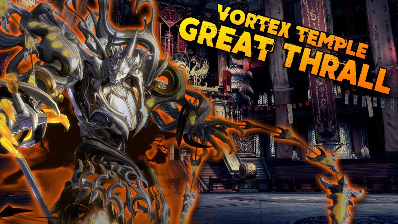 Blade & Soul: Vortex Temple The Great Thrall!