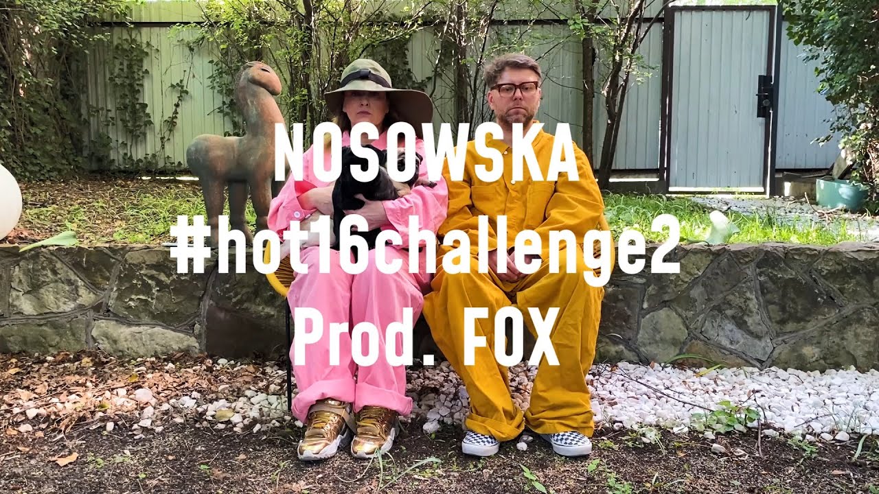 NOSOWSKA (prod. FOX) #hot16challenge2