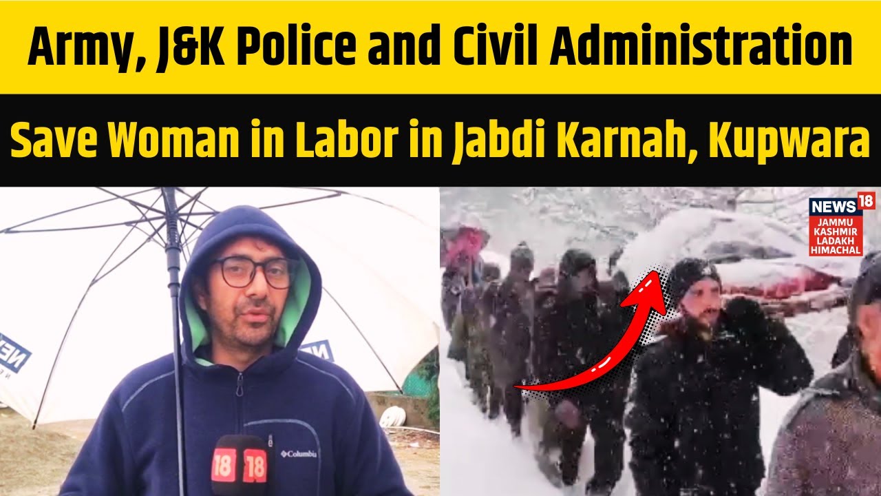 Army, J&K Police and Civil Administration Save Woman in Labor in Jabdi Karnah, Kupwara | N18V